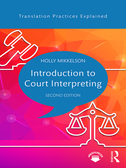 Title details for Introduction to Court Interpreting by Holly Mikkelson - Available